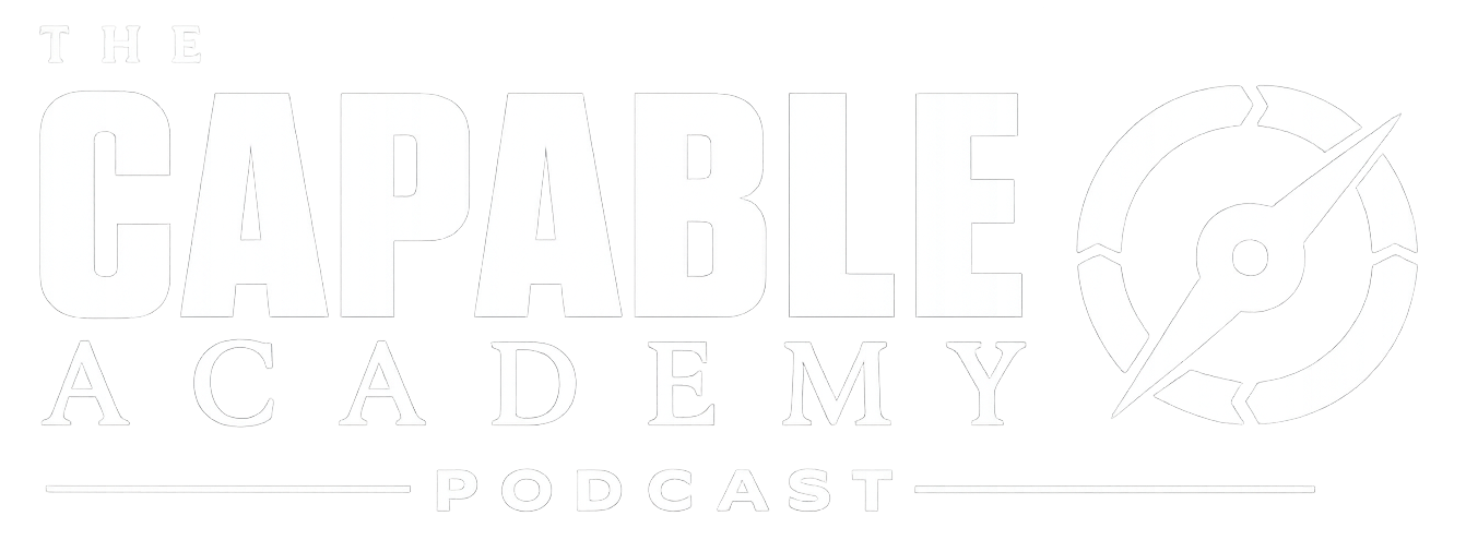 The Capable Academy Podcast